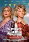 Cartel de la pel&iacute;cula "Tu madre o la m�a: Guerra de suegras&;quot;