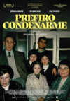 Cartel de la pel&iacute;cula "Prefiro condenarme;quot;